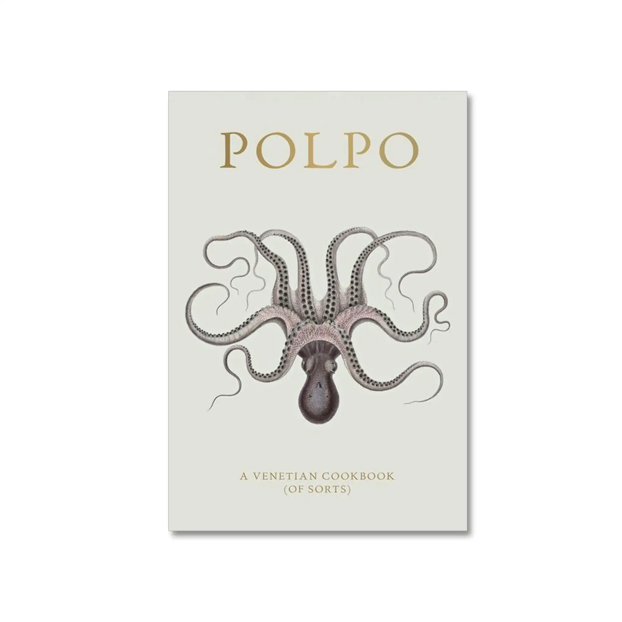 Polpo – A Venetian Cookbook (Of Sorts)